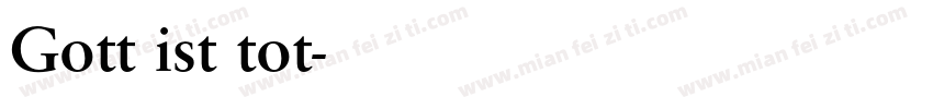 Gott ist tot字体转换